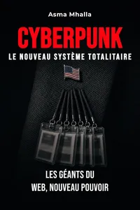 Cyberpunk  Le nouveau système totalitaire