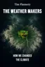 The Weather Makers