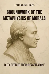 Groundwork of the Metaphysics of Morals