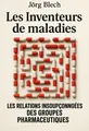 Couverture de 'Les inventeurs de maladies'