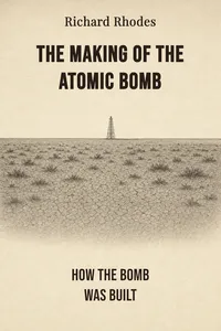 The Making of the Atomic Bomb