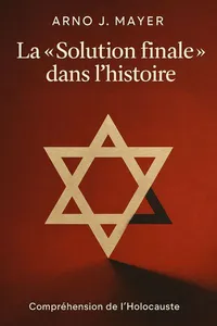 Couverture de 'La solution finale dans lhistoire'
