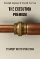 The execution premium