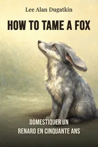 How to Tame a Fox