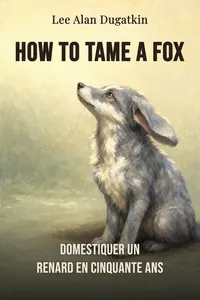 How to Tame a Fox