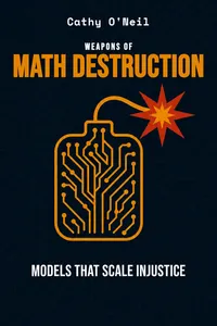 Weapons of Math Destruction