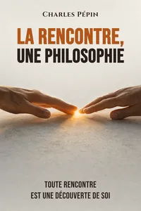 La rencontre, une philosophie