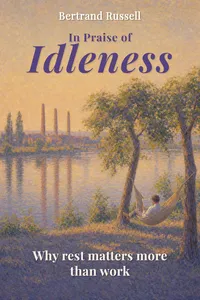 In Praise of Idleness