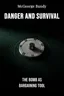 Danger and Survival