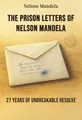 The Prison Letters of Nelson Mandela