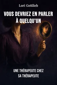 Vous devriez en parler à quelqu'un