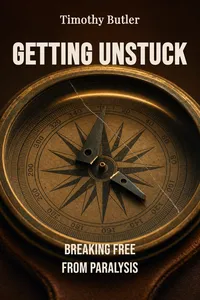 Getting Unstuck