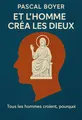Couverture de 'Et lhomme crea les dieux'