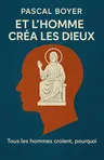 Couverture de 'Et lhomme crea les dieux'