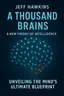 Cover of 'A thousand brains a new theory of intelligence'