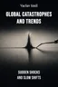 Global Catastrophes and Trends