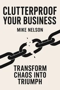 Cover of 'Clutter proof your business'