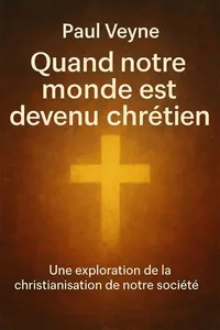 Couverture de 'Quand notre monde est devenu chretien'