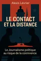 Couverture de 'Le contact et la distance'