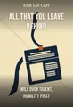 All That You Leave Behind