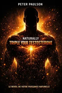 Couverture de 'Naturally triple your testosterone'