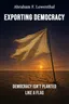 Exporting Democracy
