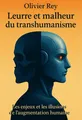 Couverture de 'Leurre et malheur du transhumanisme'