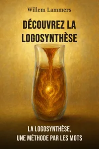 Découvrez la Logosynthèse
