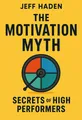 Cover of 'The motivation myth'