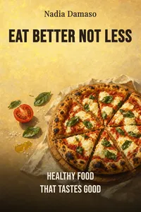 Eat Better Not Less
