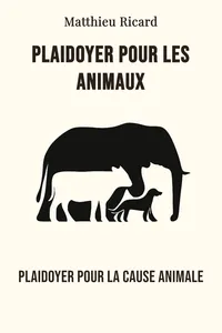 Plaidoyer pour les animaux