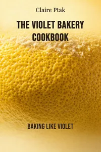 The Violet Bakery Cookbook