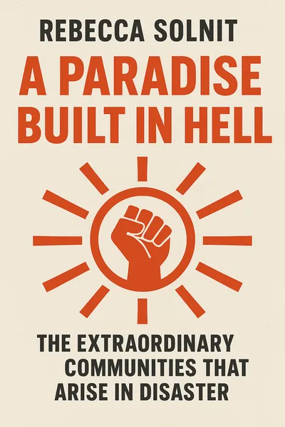 Cover of 'A paradise built in hell'