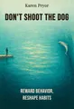 Don't Shoot the Dog