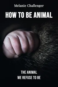 How to Be Animal