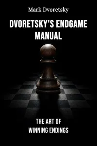 Dvoretsky's Endgame Manual