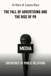 The fall of advertising and the rise of PR