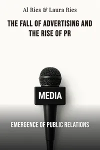 The fall of advertising and the rise of PR