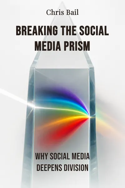 Breaking the Social Media Prism