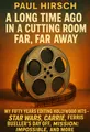 Cover of 'A long time ago in a cutting room far far away'