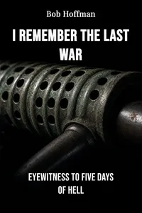 I Remember The Last War