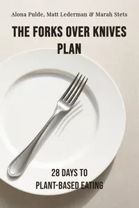 The Forks Over Knives Plan