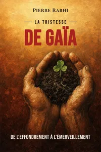 La tristesse de Gaïa