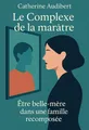 Couverture de 'Le complexe de la maratre'