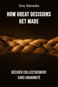 How great decisions get made