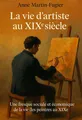 Couverture de 'La vie dartiste au xixe siecle'