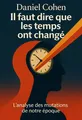Couverture de 'Il faut dire que les temps ont change'