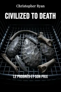 Civilized to Death