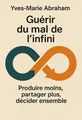 Couverture de 'Guerir du mal de linfini'
