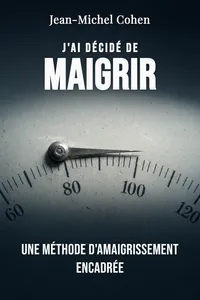 J'ai décidé de maigrir